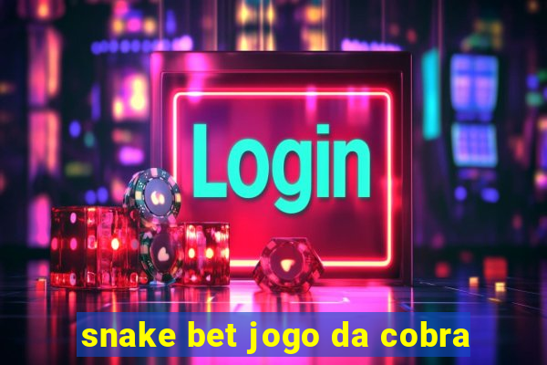 snake bet jogo da cobra